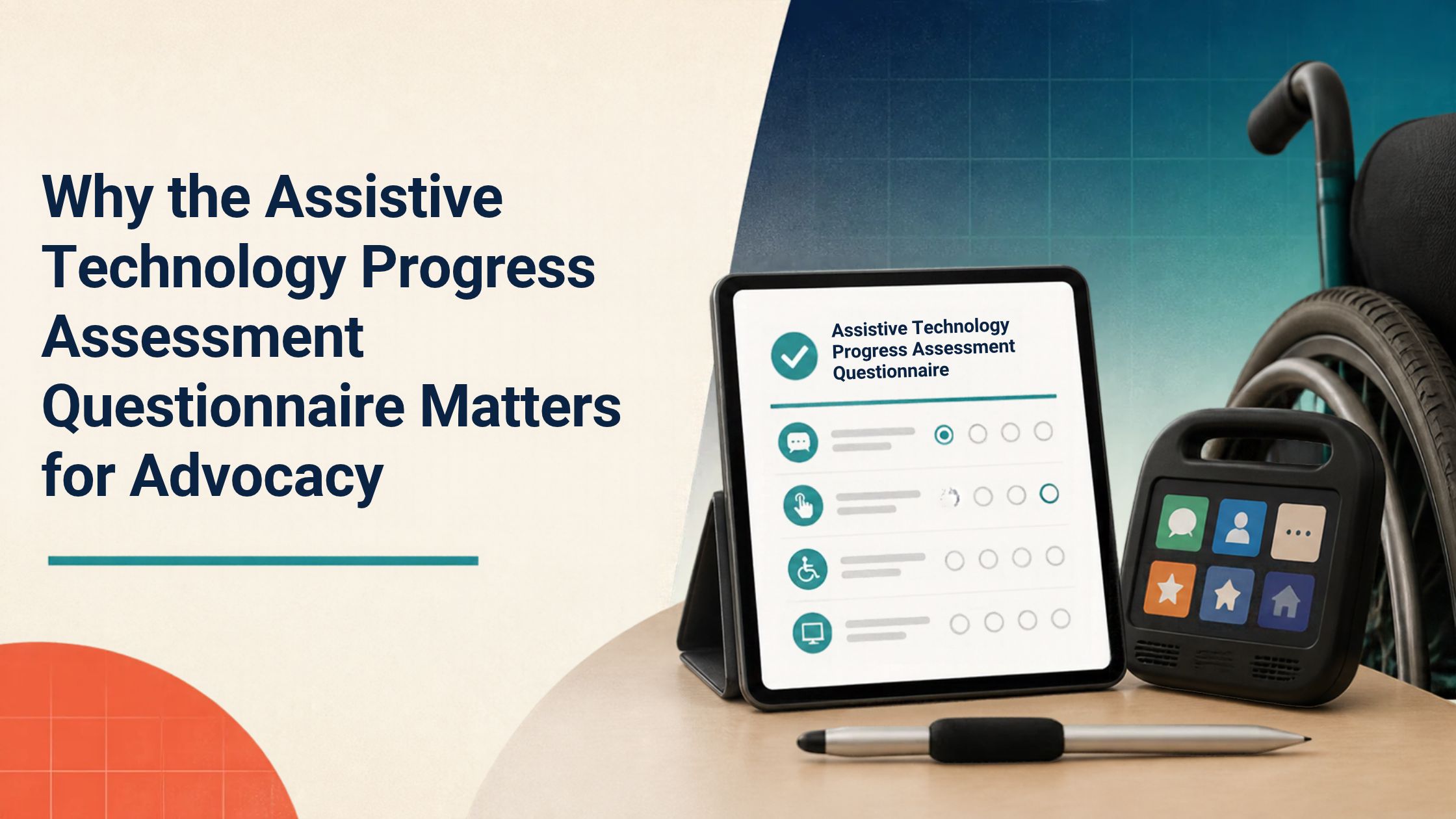 Why the assistive technology progress assessment questionnaire matters